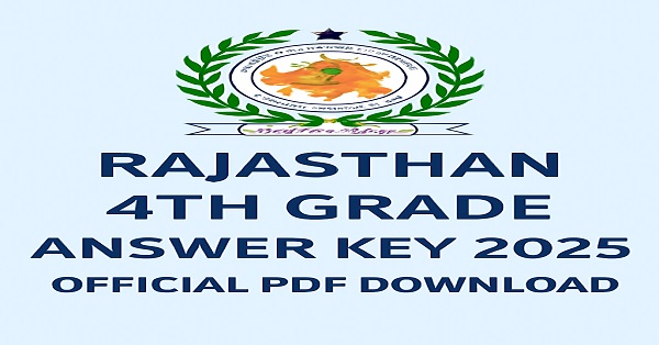 Download Rajasthan 4th Grade Answer Key 2025 from RSSB official website for exams held from 19-21 September 2025.