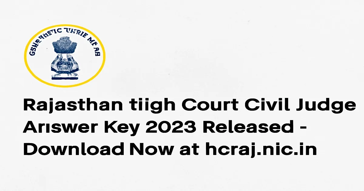 Rajasthan High Court Civil Judge Answer Key 2025 Release Announcement with Official Logo