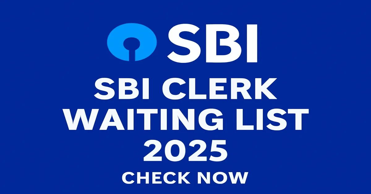 SBI Clerk Waiting List 2025 – Check Now