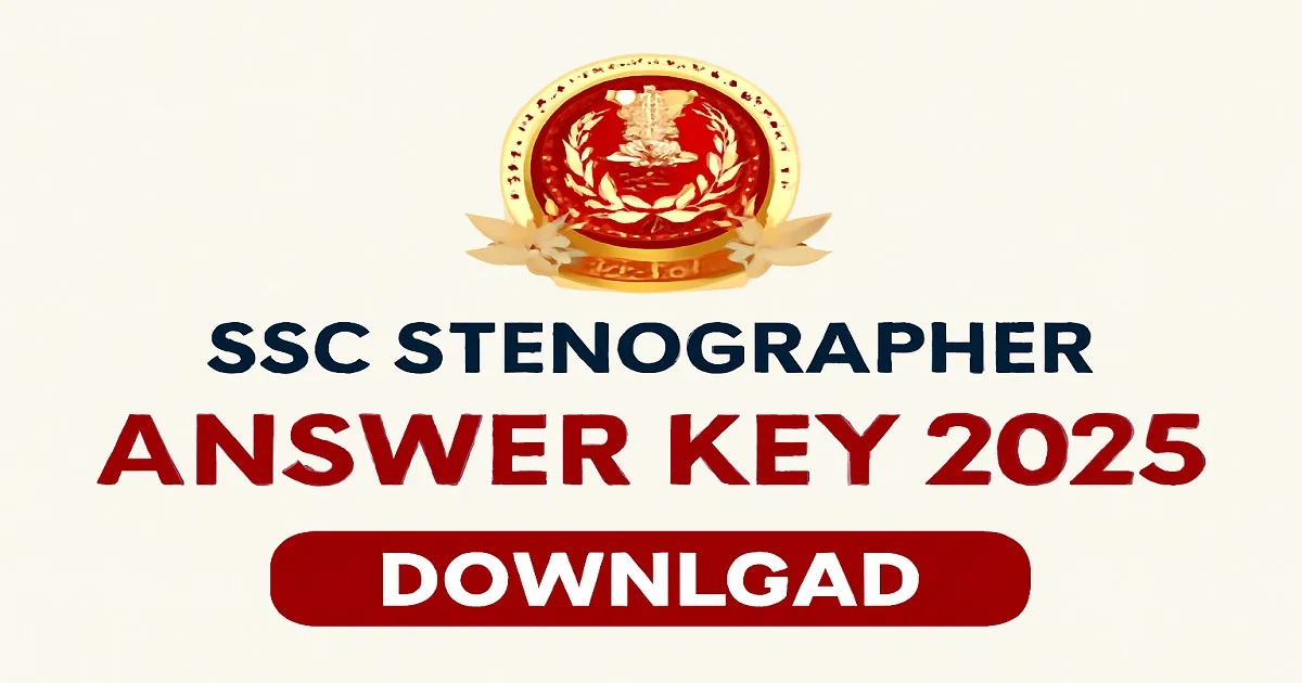 Download SSC Stenographer Answer Key 2025 SSC Stenographer Answer Key 2025 Download