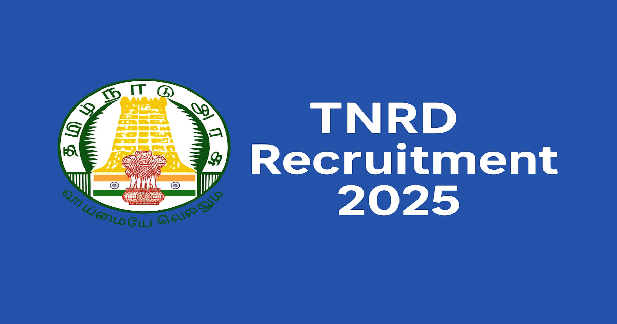 TNRD Recruitment 2025 – Apply Online for Multiple Posts TNRD Recruitment 2025 Notification Apply Online for Office Assistant Jeep Driver Night Watchman and Record Clerk Posts