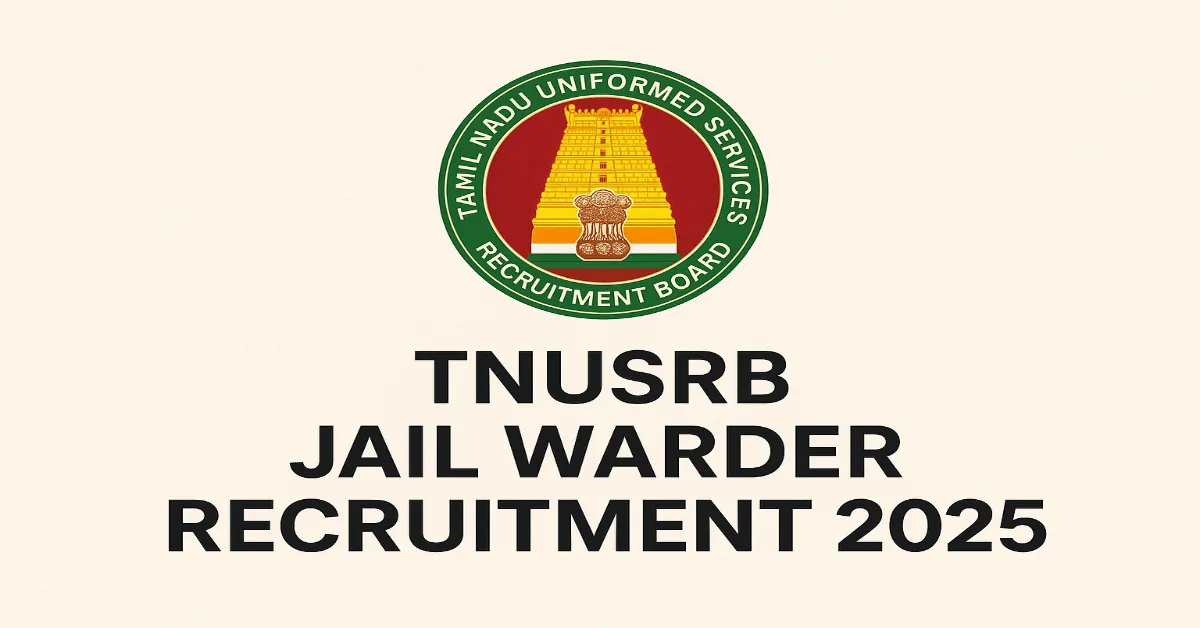 TNUSRB Jail Warder Recruitment 2025 Apply Online for 3665 Posts