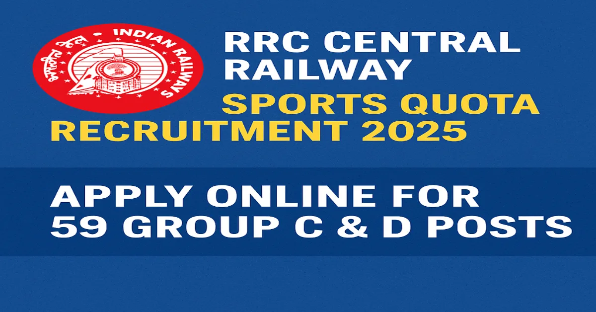 RRC Central Railway Sports Quota Recruitment 2025 – Apply Online for 59 Group C & D Posts