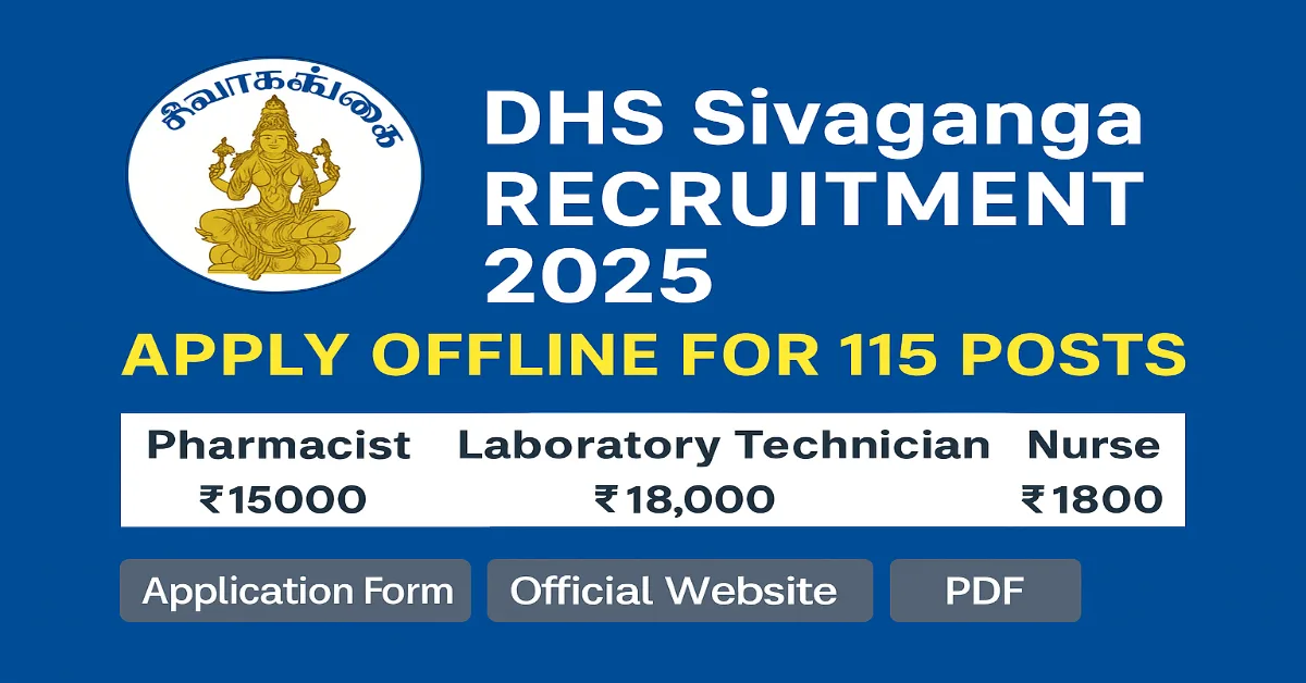 DHS Sivaganga Recruitment 2025 - Notification for 115 Healthcare Posts