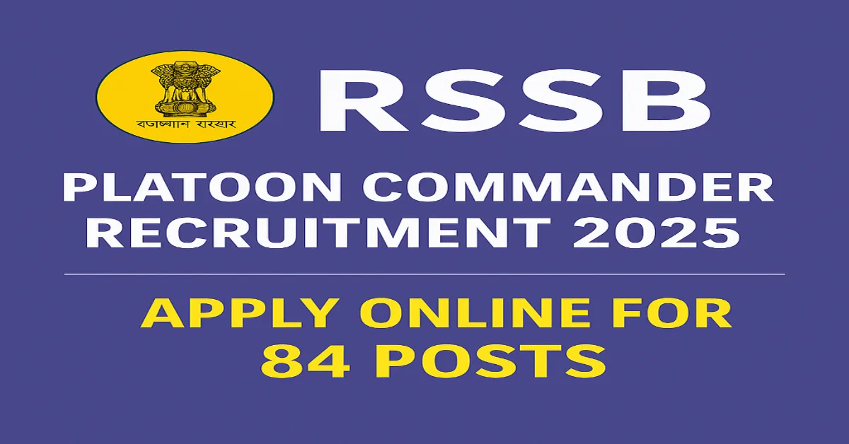 RSSB Platoon Commander Recruitment 2025 - Apply Online for 84 Posts
