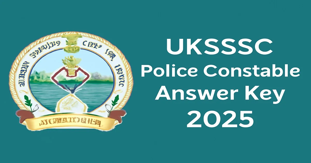 UKSSSC Police Constable Answer Key 2025 Announcement with Official Logo