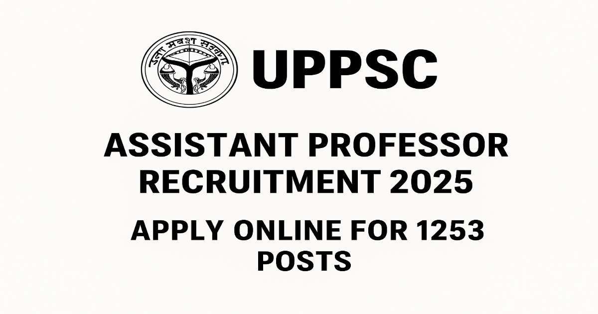 UPPSC Assistant Professor Recruitment 2025 Apply Online for 1253 Posts