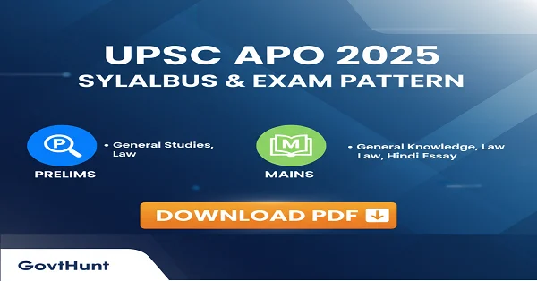 UPPSC APO Syllabus 2025 and Exam Pattern for Preliminary and Main Exam