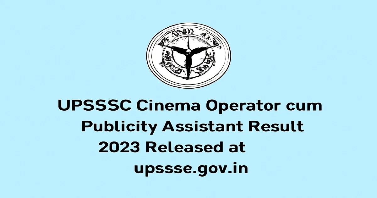 UPSSSC Cinema Operator cum Publicity Assistant Result 2025 Announcement