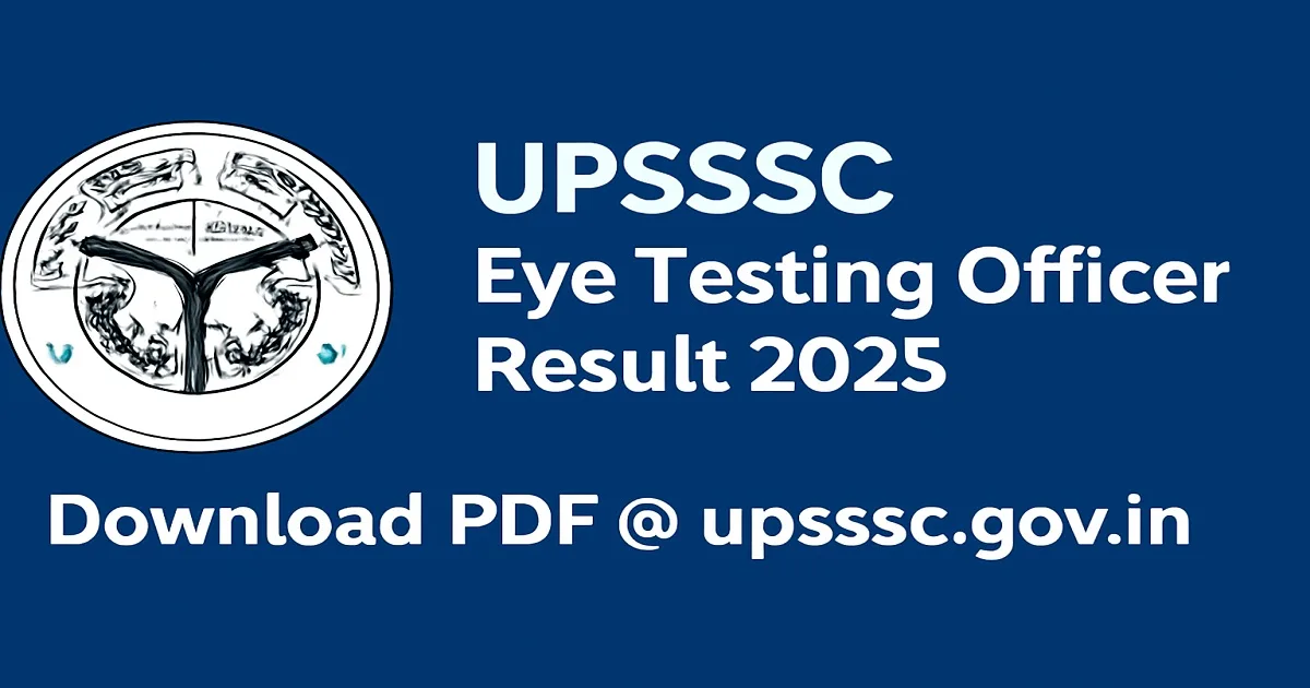UPSSSC Eye Testing Officer Result 2025 Announcement with logo
