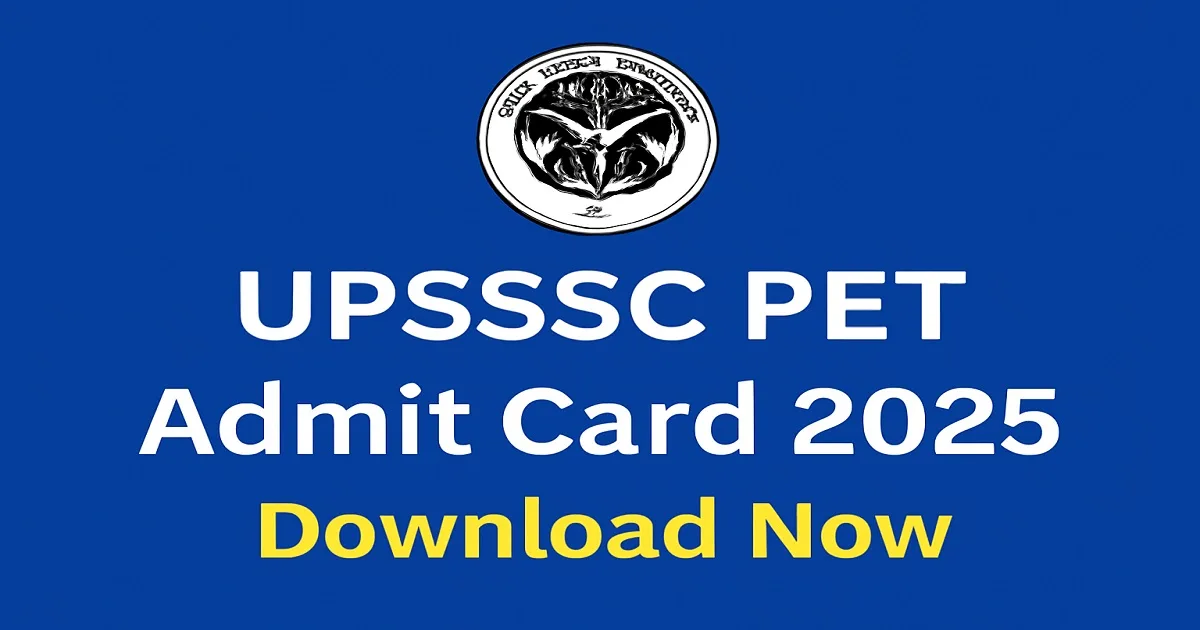UPSSSC PET Admit Card 2025 Download Link