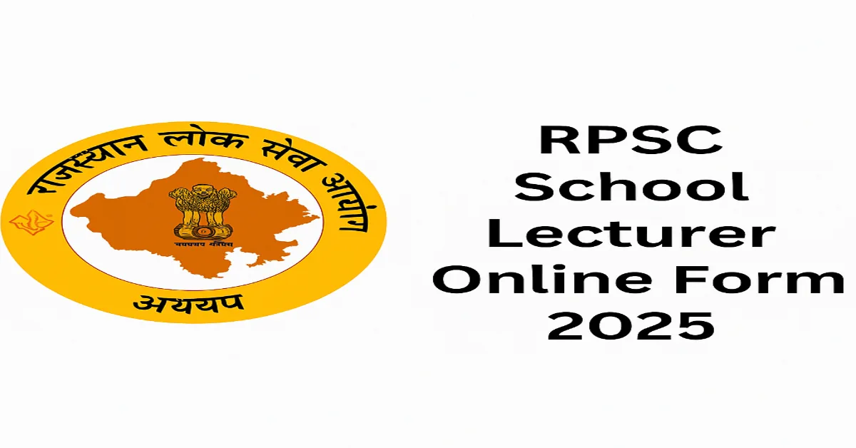 RPSC School Lecturer Online Form 2025