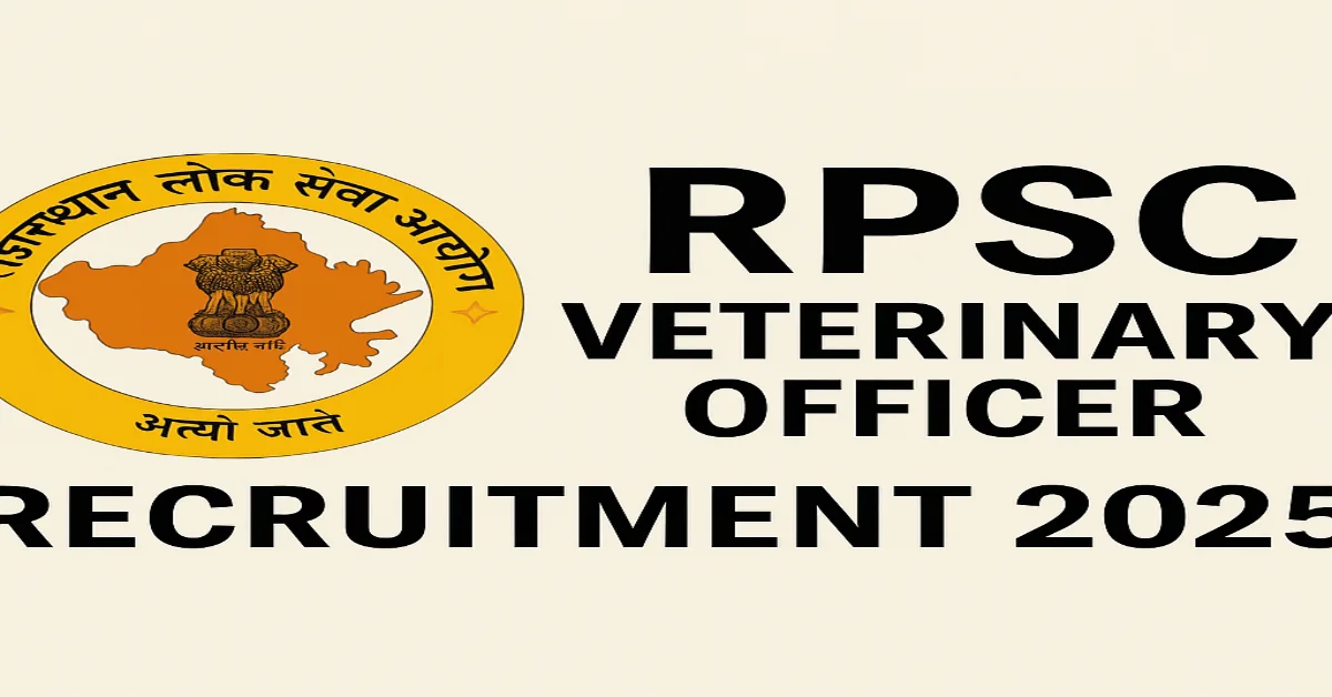 RPSC Veterinary Officer Recruitment 2025 - Apply Online for 1100 Posts