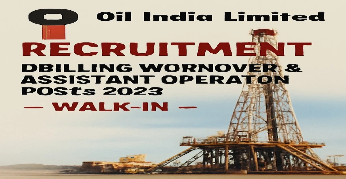 Oil India Recruitment 2025 – 16 Drilling Workover & Assistant Operator Posts | Walk-in Interview