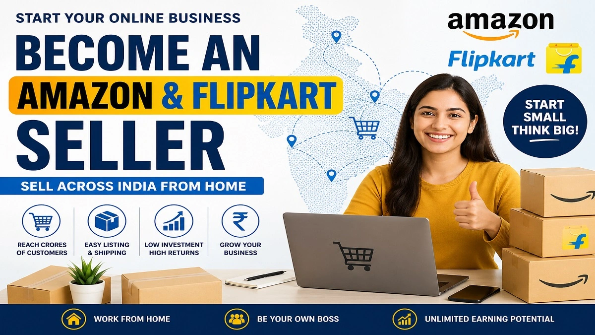 How to become Amazon and Flipkart seller and start online business from home in India