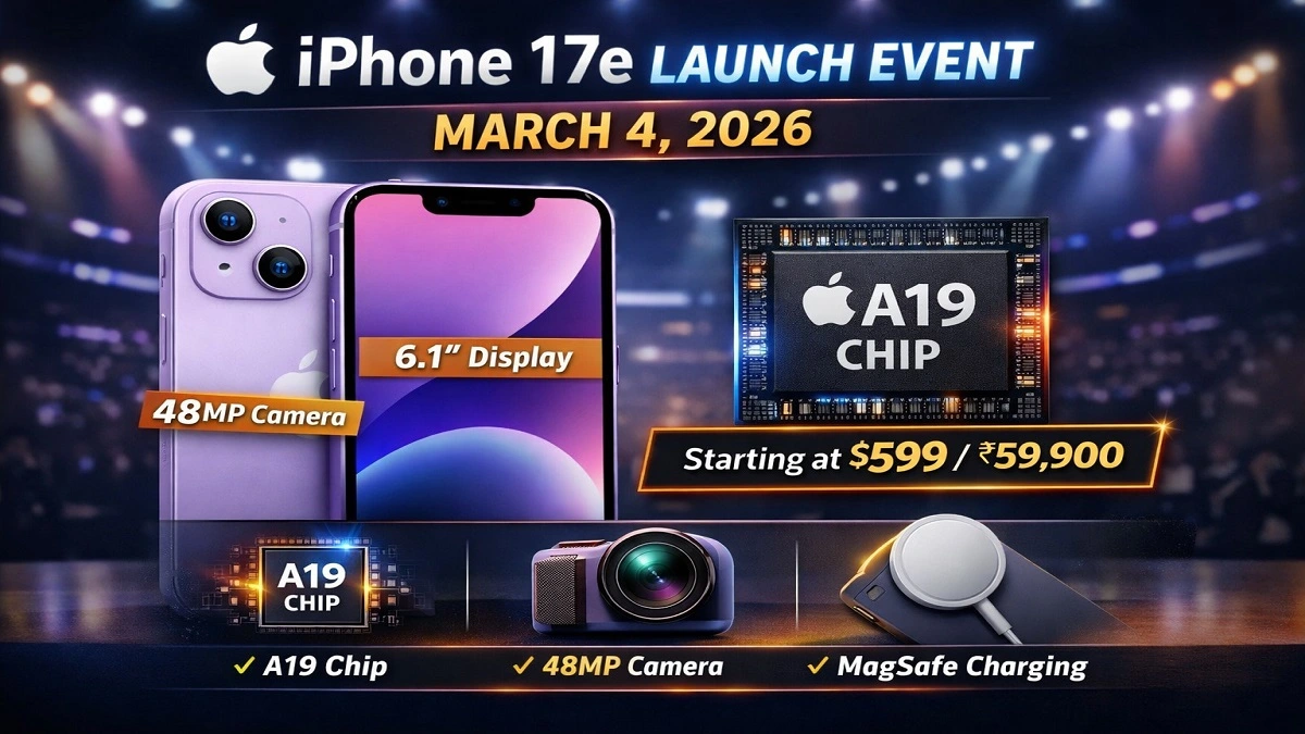 Apple iPhone 17e launch 4 March 2026 with A19 chip and 48MP camera expected