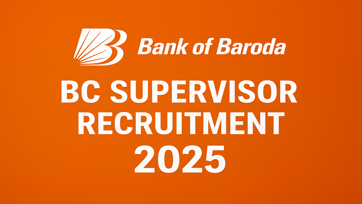 Bank of Baroda Business Correspondent Supervisors Recruitment 2025