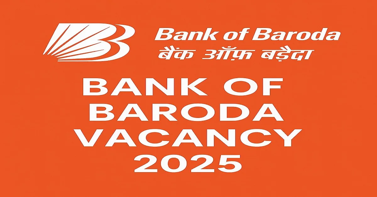 Bank of Baroda Vacancy 2025 – Apply Online for 125 Manager and Senior Manager Posts