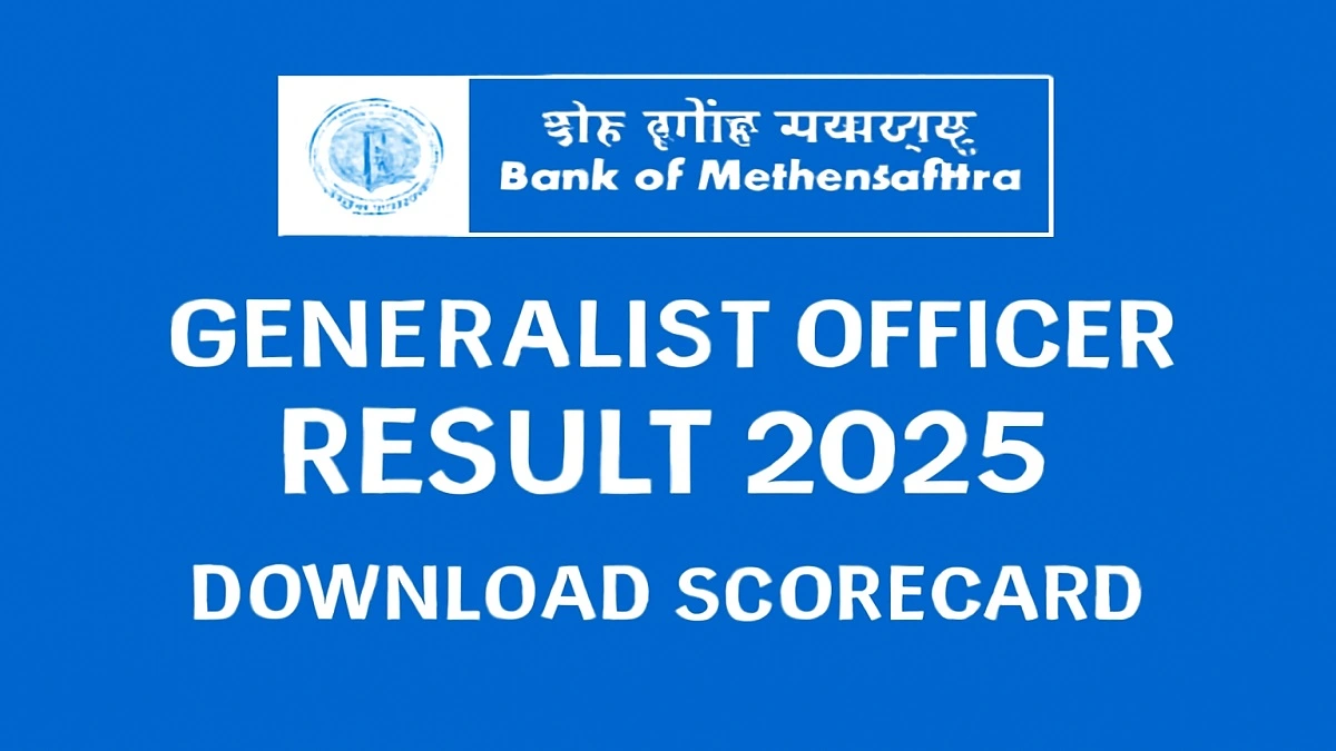 Bank of Maharashtra Generalist Officer Result 2025 - View Scorecard and Merit List