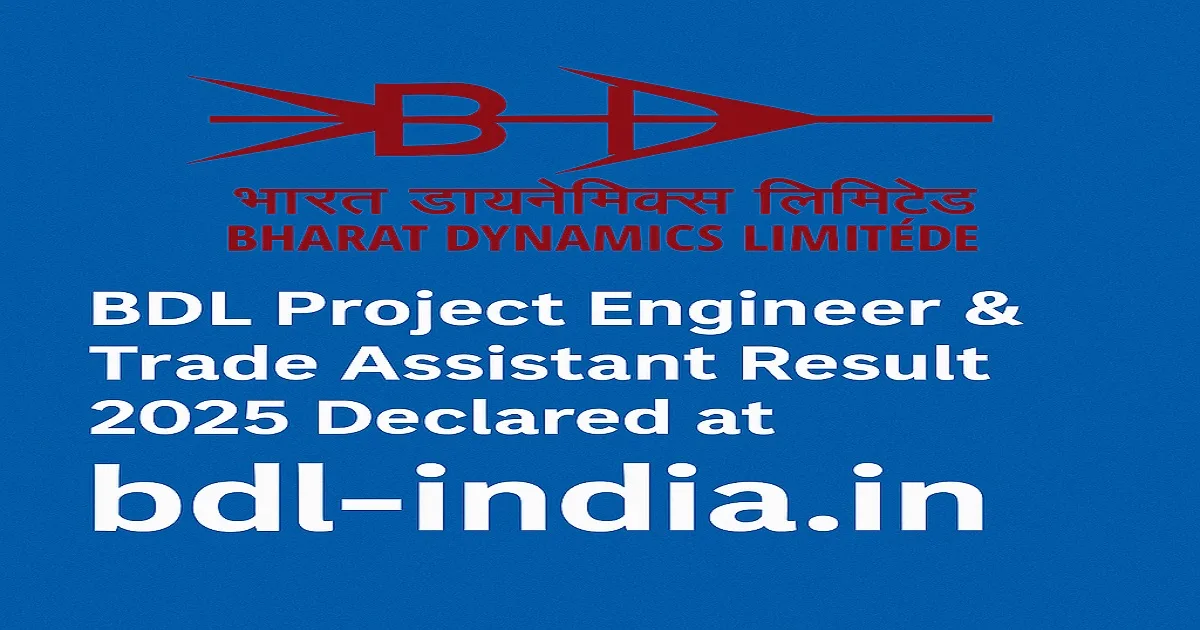 BDL Project Engineer and Trade Assistant Result 2025 Declared at bdl-india.in with Bharat Dynamics Limited logo