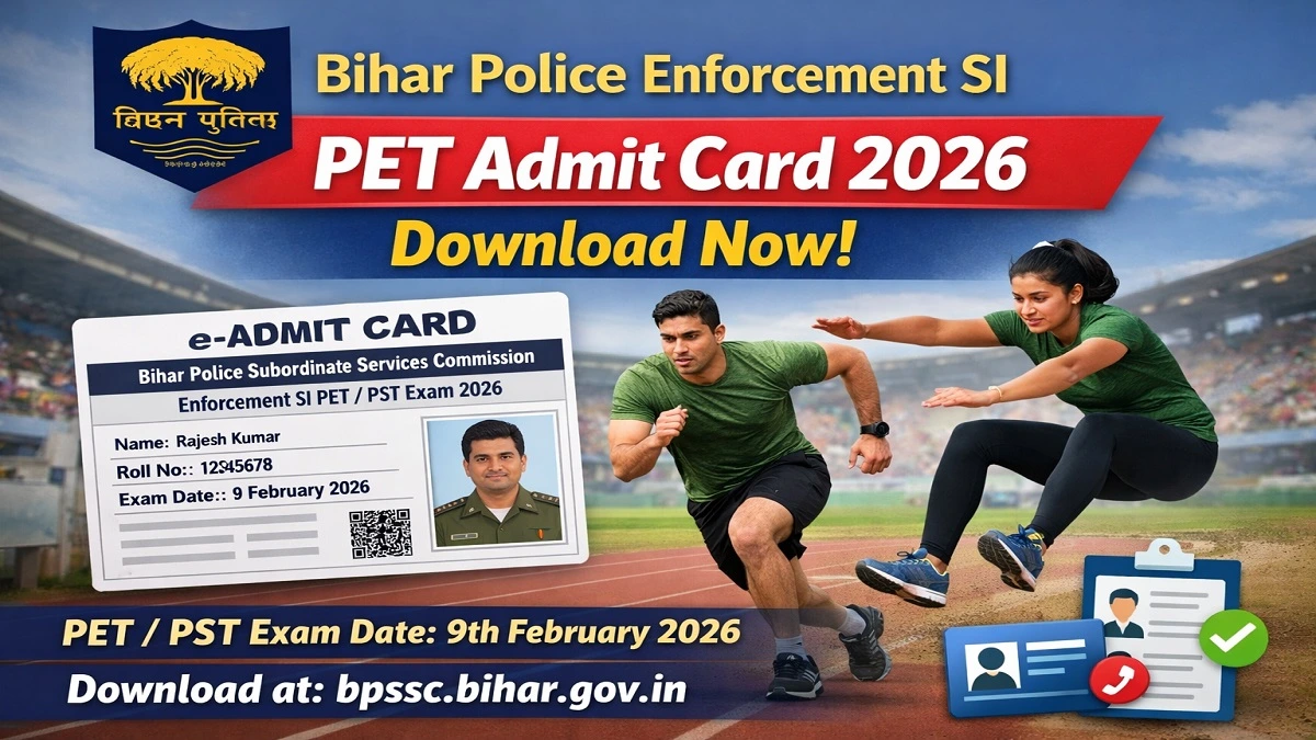 Download Bihar Police Enforcement SI PET PST Admit Card 2026 from bpssc.bihar.gov.in