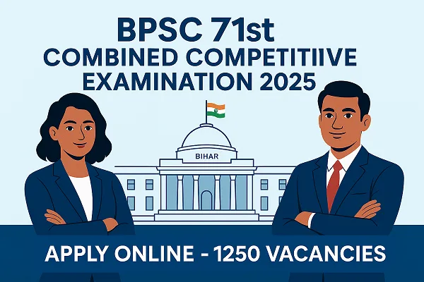 Apply Online for BPSC 71st Combined Competitive Examination 2025 – 1250 Vacancies