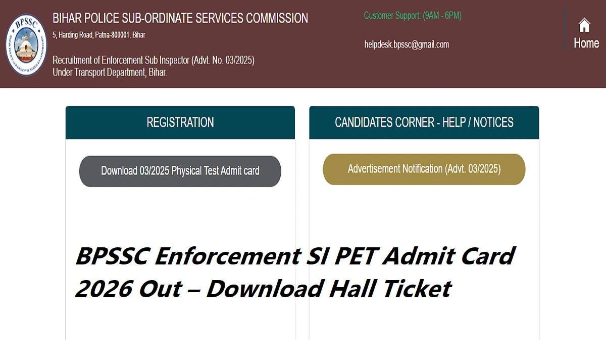 BPSSC Bihar Police Enforcement SI PET Admit Card 2026 download link and PET date