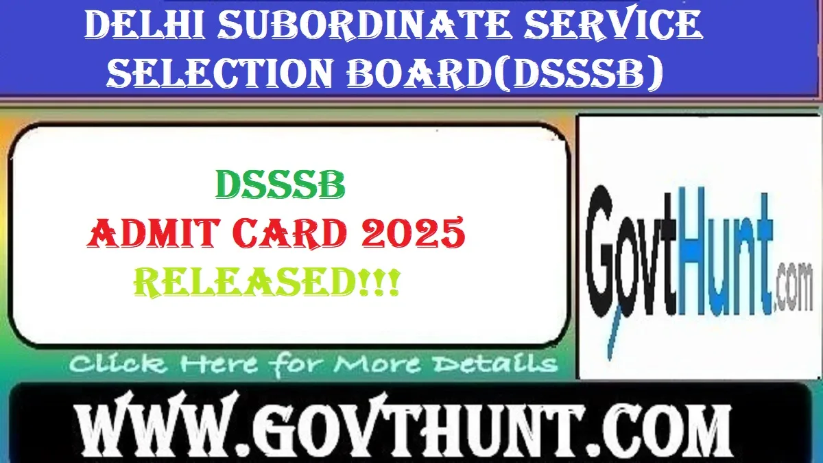DSSSB Admit Card 2025 Download – Junior Environmental Engineer, Lab Technician & Other Posts