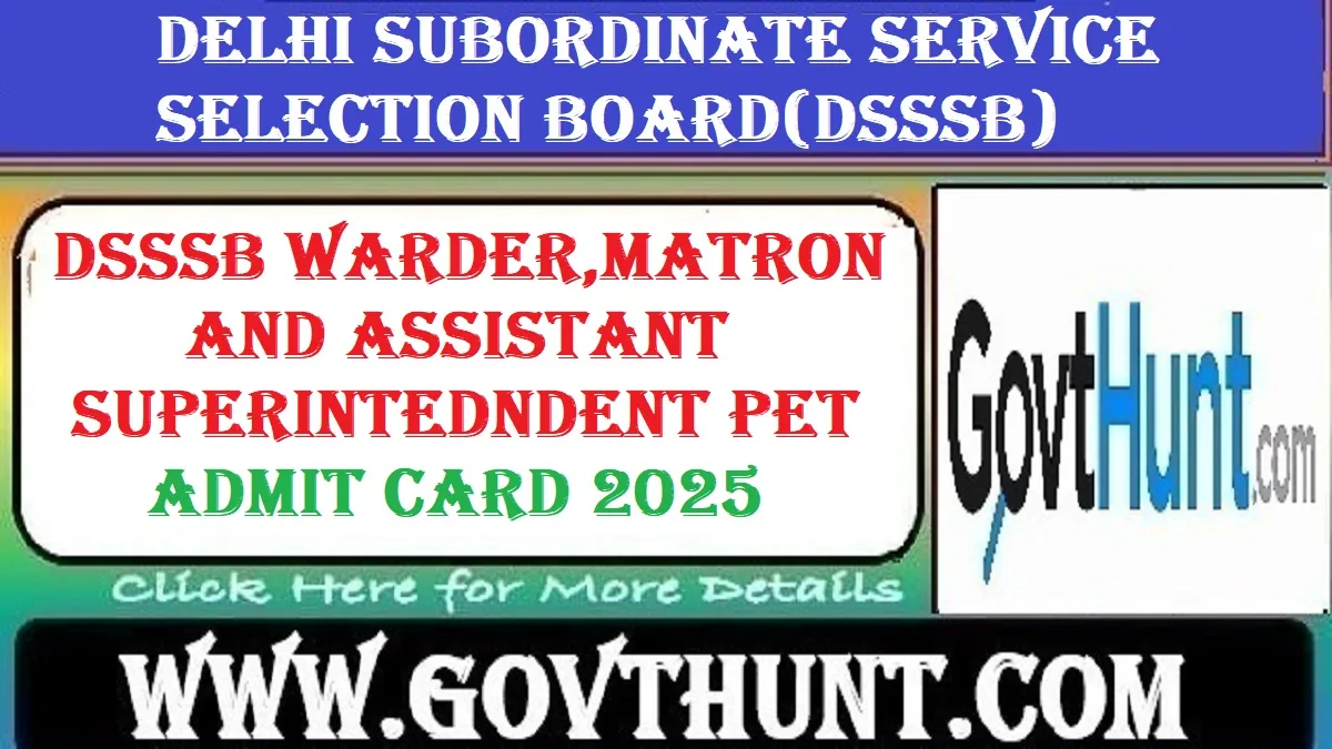 DSSSB Warder, Matron & Assistant Superintendent PET Admit Card 2025 Download
