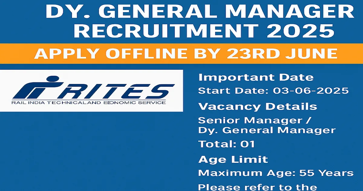 RITES Recruitment 2025 – Apply Offline for Senior Manager/Dy. General Manager Post