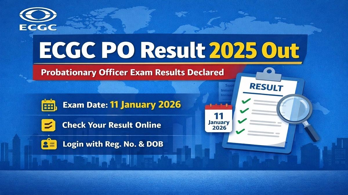 ECGC PO Result 2025 declared for Probationary Officer exam