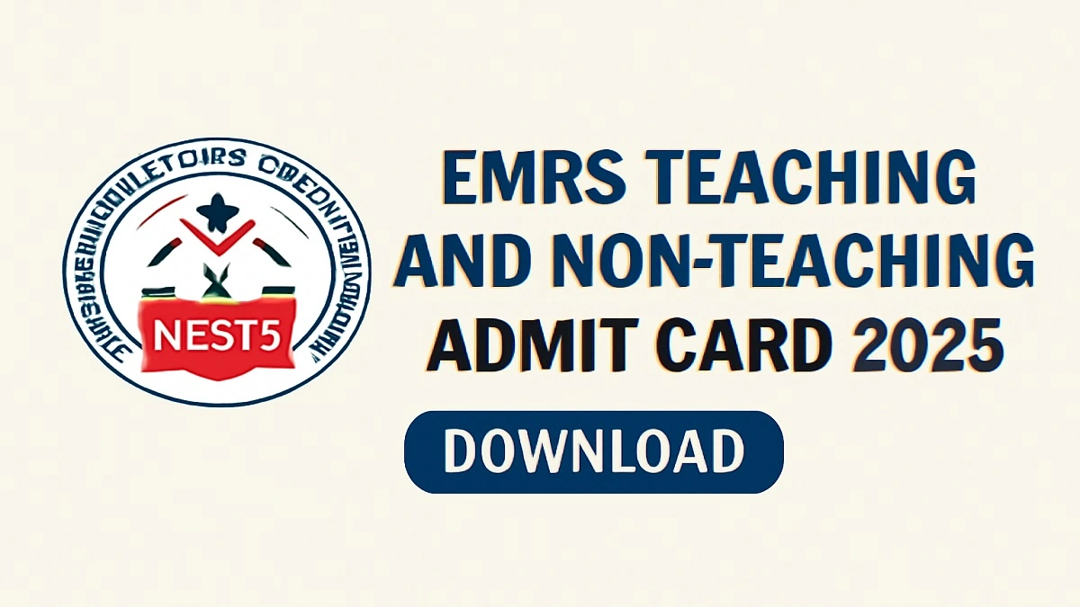 Download EMRS Teaching and Non-Teaching Admit Card 2025 from nests.tribal.gov.in for exams on 13th, 14th, and 21st December.