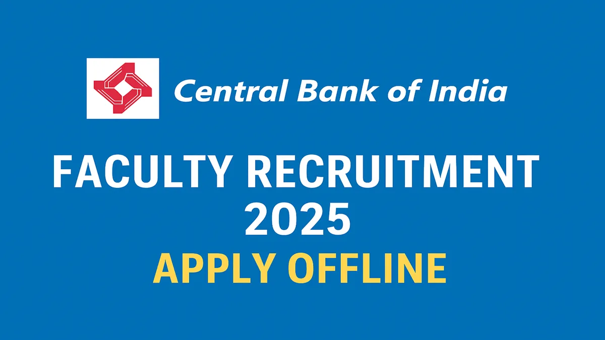 Central Bank of India Faculty Recruitment 2025 – Apply Offline