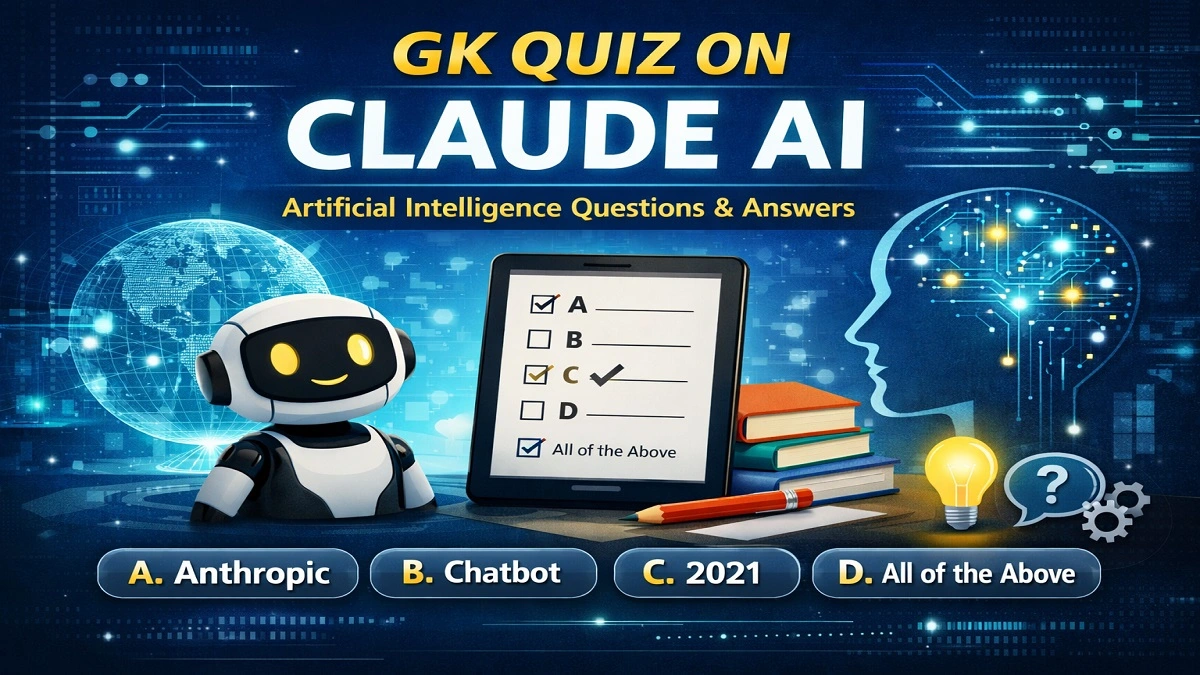 GK Quiz on Claude AI with multiple choice questions about artificial intelligence, Anthropic AI tool, and modern technology learning.