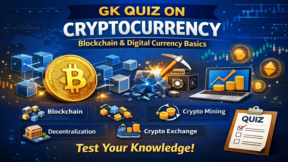 GK Quiz on Cryptocurrency covering blockchain, Bitcoin, mining, and decentralization basics