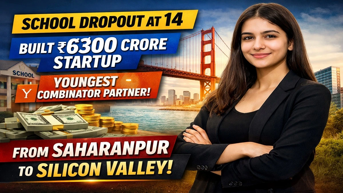 आठवीं के बाद छोड़ दिया स्कूल, 16 की उम्र में बनाया ऐप और 25 की उम्र में अमेरिका में मचाया धमाल – हर्षिता अरोड़ा की प्रेरणादायक कहानी