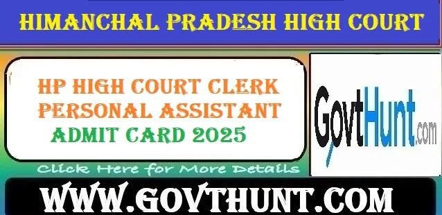 HP High Court Admit Card 2025 for Clerk, Personal Assistant and Other Posts|