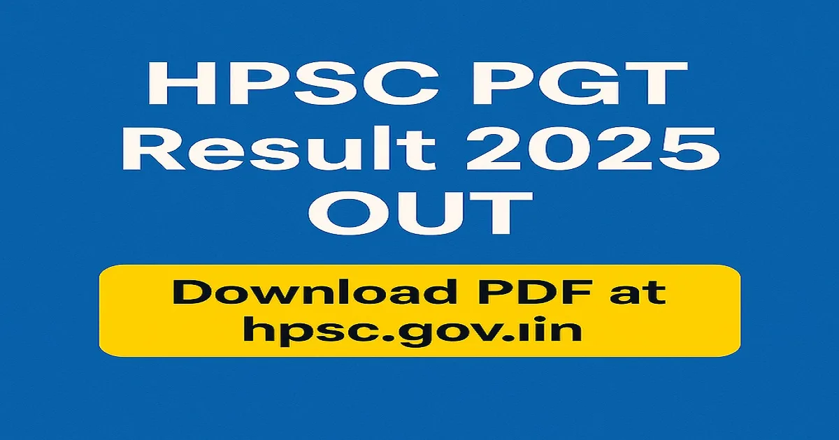 HPSC PGT Result 2025 Out with a button to download PDF from hpsc.gov.in