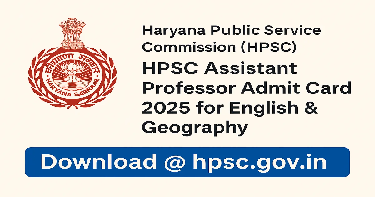 HPSC Assistant Professor Admit Card 2025 English & Geography Download Banner