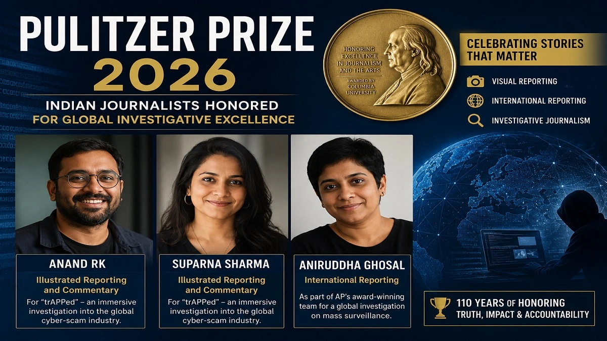 2026 Pulitzer Prize जीतने वाले भारतीय पत्रकार Anand RK, Suparna Sharma और Aniruddha Ghosal
