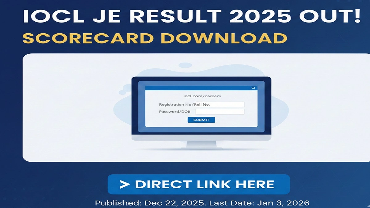 IOCL JE Result 2025 घोषित: यहां से डाउनलोड करें स्कोरकार्ड