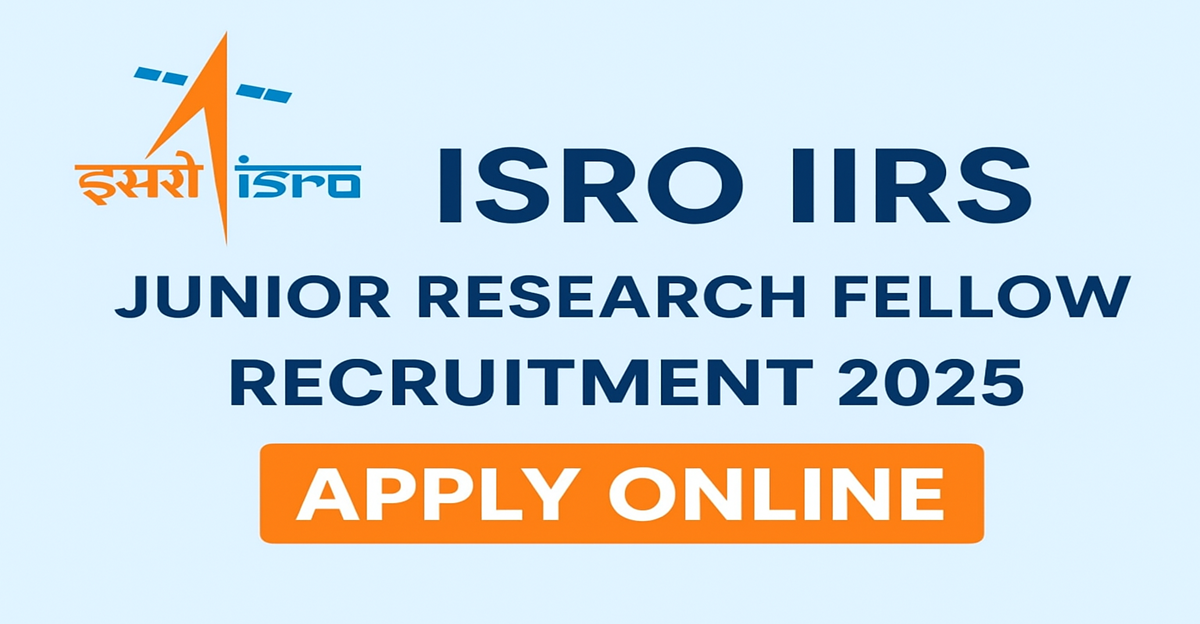 ISRO IIRS JRF Recruitment 2025 – Apply Online for 11 Junior Research Fellow Posts, eligibility, age limit, and application details.