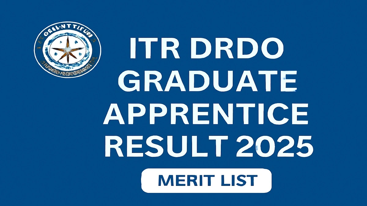 ITR DRDO Graduate Apprentice Result 2025 - Official Merit List