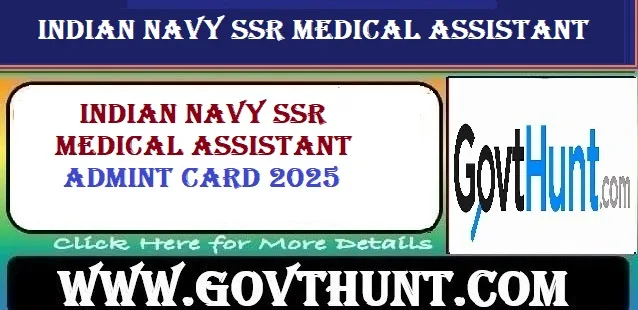 Indian Navy SSR Medical Assistant Admit Card 2025 Released Download Indian Navy SSR Medical Assistant Admit Card 2025