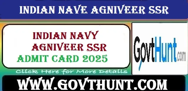 Indian Navy Agniveer SSR Admit Card 2025 Download Link at joinindiannavy.gov.in