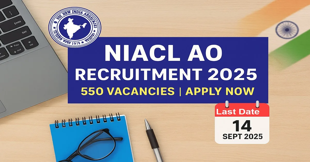 NIACL AO Recruitment 2025 notification for 550 Administrative Officer vacancies – Apply online