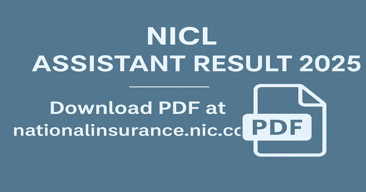NICL Assistant Result 2025 Announcement with PDF Download Link