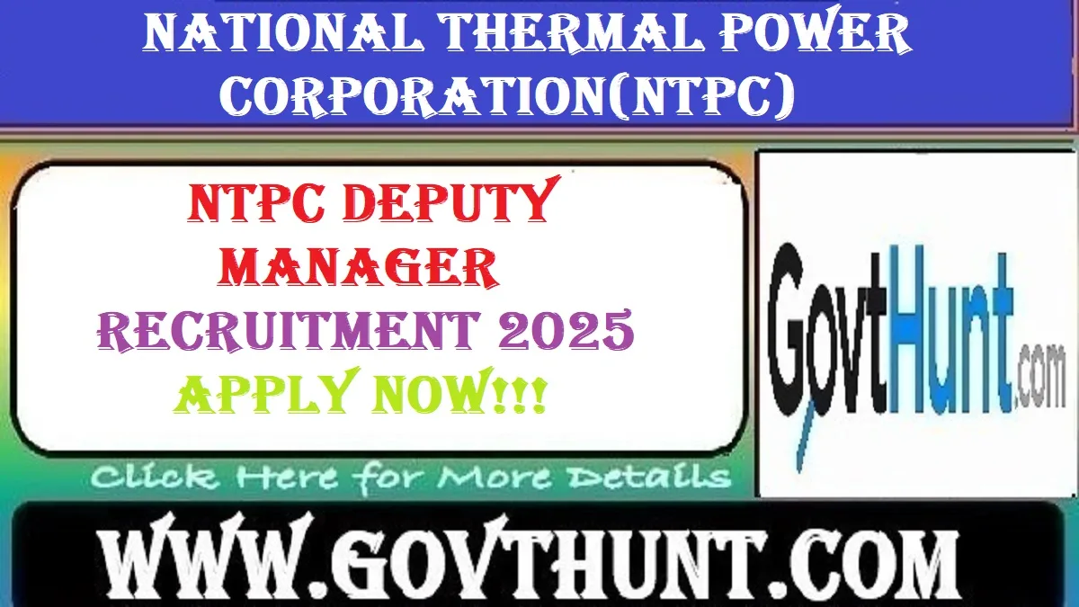 NTPC Deputy Manager Recruitment 2025 – Apply Online for 120 Posts