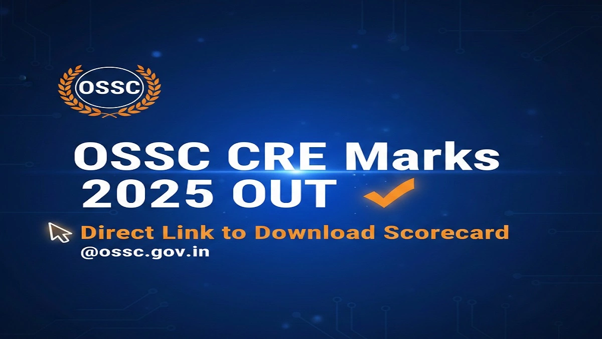 OSSC CRE Marks 2025 - Junior Stenographer & Junior Typist Scorecard Download