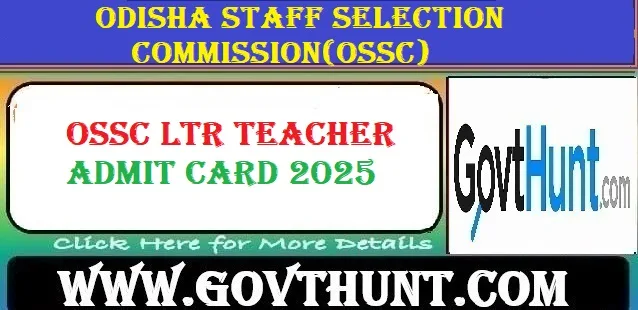 OSSC LTR Teacher Admit Card 2025 Download Link at ossc.gov.in